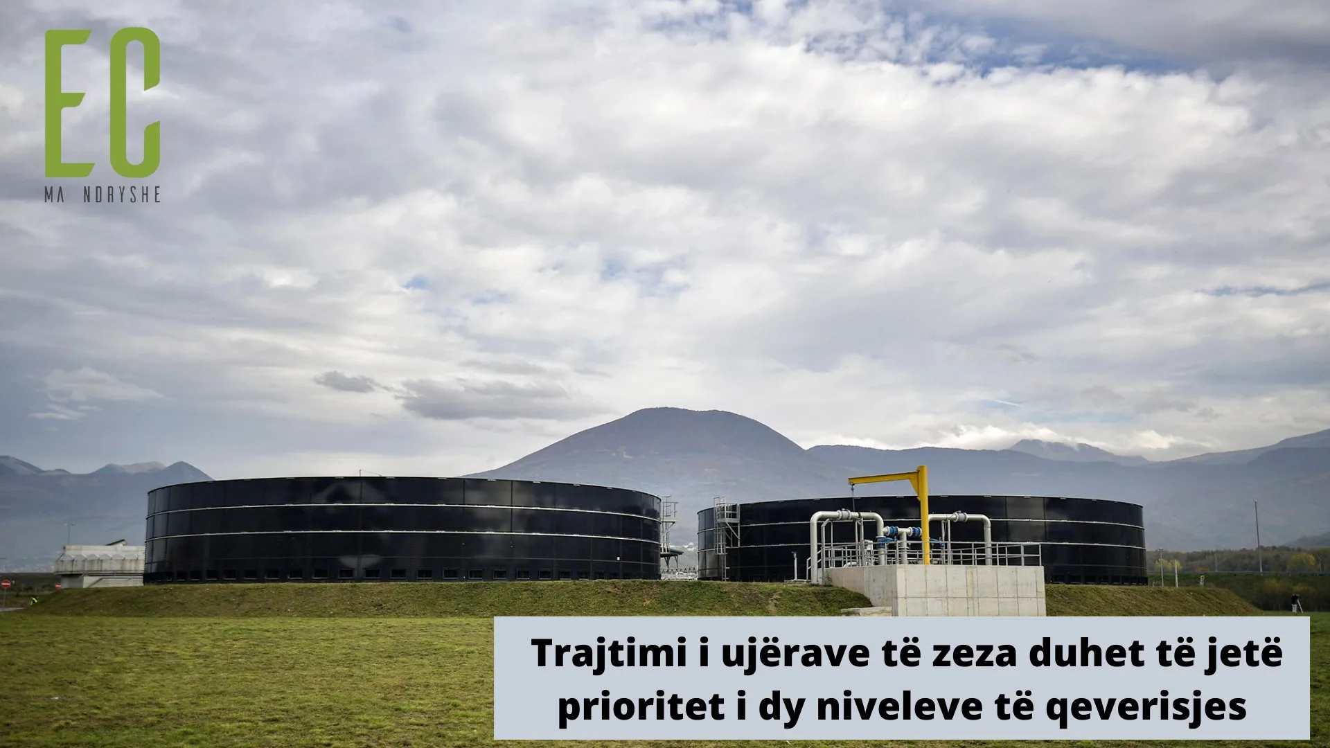 Ec ma ndryshe: Trajtimi i ujërave të zeza duhet të jetë prioritet i dy niveleve të qeverisjes