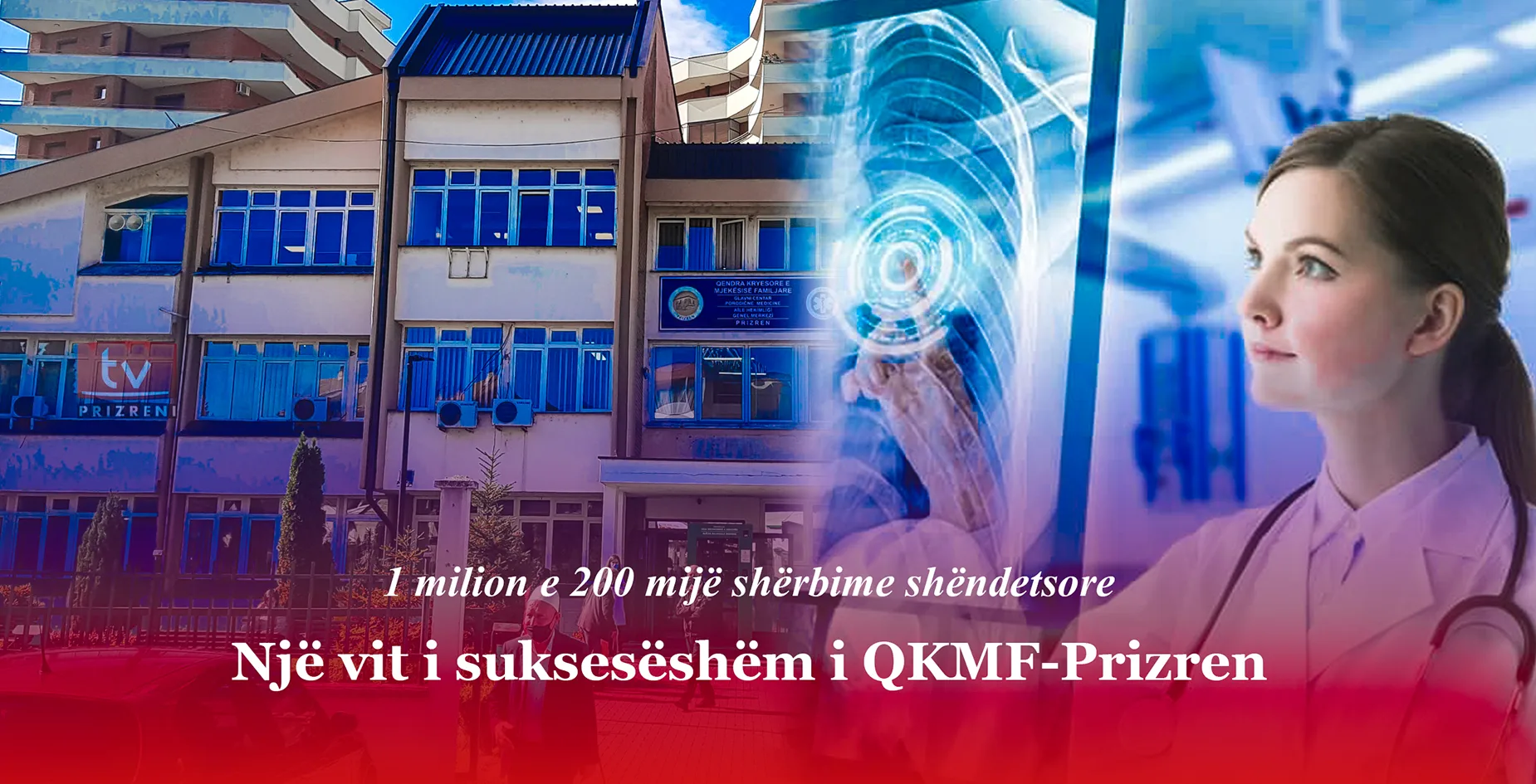 Përkundër sfidave të vështira, QKMF-ja e Prizrenit realizon 1 milion e 200 mijë shërbime shëndetësore