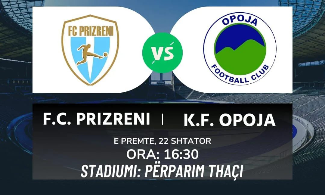 Sot zhvillohet ndeshja FC ”Prizreni” – KF “ Opoja”