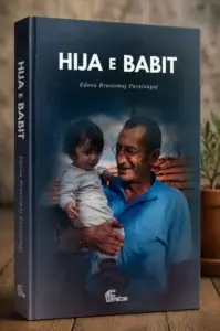 “Hija e Babit” – vepër nga autorja e re Edona Rrustemaj-Paralangaj dedikuar mallit për babain e saj të ndjerë dhe fëmijërisë me shumë sfida